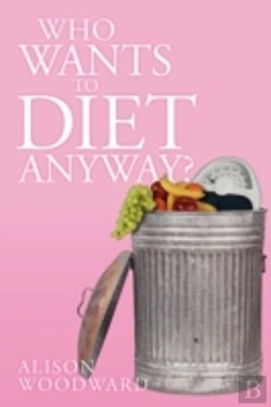 Bertrand.pt - Who Wants To Diet Anyway?