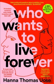 Who Wants To Live Forever