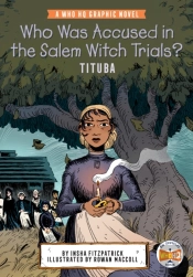 Who Was Accused In The Salem Witch Trials?: Tituba