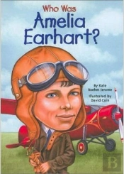 Who Was Amelia Earhart?
