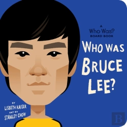 Bertrand.pt - Who Was Bruce Lee?: A Who Was? Board Book