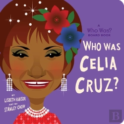 Bertrand.pt - Who Was Celia Cruz?: A Who Was? Board Book