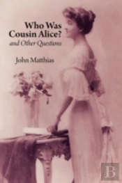 Who Was Cousin Alice? And Other Questions