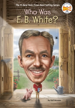 Bertrand.pt - Who Was E. B. White?