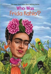 Who Was Frida Kahlo?