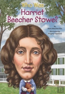 Bertrand.pt - Who Was Harriet Beecher Stowe?
