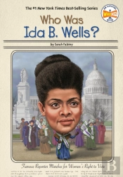 Who Was Ida B. Wells?