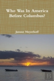 Who Was In America Before Columbus?