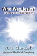 Who Was Jesus? Fingerprints Of Christ