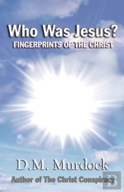 Who Was Jesus? Fingerprints Of Christ