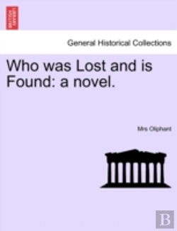 Bertrand.pt - Who Was Lost And Is Found: A Novel.