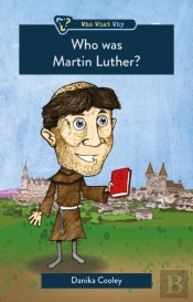 Who Was Martin Luther?