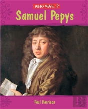 Who Was: Samuel Pepys?