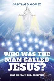 Who Was The Man Called Jesus?