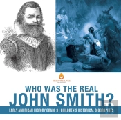 Who Was The Real John Smith?   Early Ame