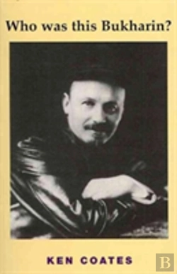Bertrand.pt - Who Was This Bukharin?