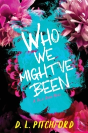 Who We Might'Ve Been