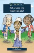 Who Were The Abolitionists?