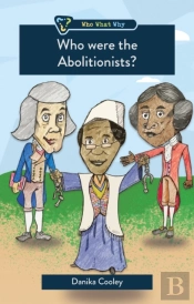 Who Were The Abolitionists?