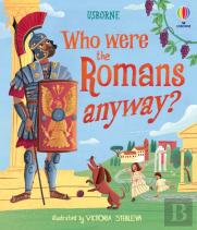 Who Were The Romans Anyway?