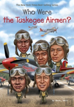 Bertrand.pt - Who Were The Tuskegee Airmen