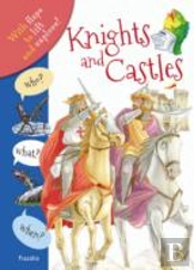 Who? What? When? Knights And Castles
