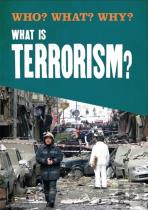 Who? What? Why?: What Is Terrorism?