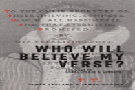 Who Will Believe My Verse?