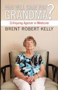 Who Will Care For Grandma?