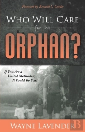 Who Will Care For The Orphan?