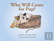 Who Will Come For Pup?