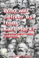 Who Will Deliver Us From Karl Marx?