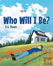 Who Will I Be?