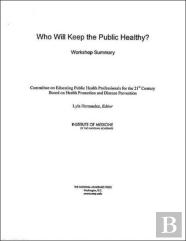 Who Will Keep The Public Healthy?