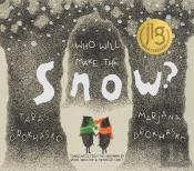 Who Will Make The Snow