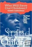 Who Will Save Our Children?