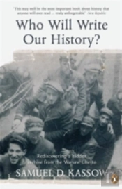 Who Will Write Our History?
