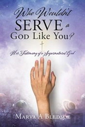 Who Wouldn'T Serve A God Like You?: Her