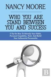 Who You Are Stand Between You And Success