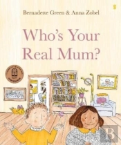 Whoâ€™S Your Real Mum?
