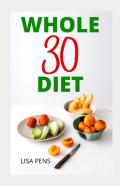 Whole 30 Diet