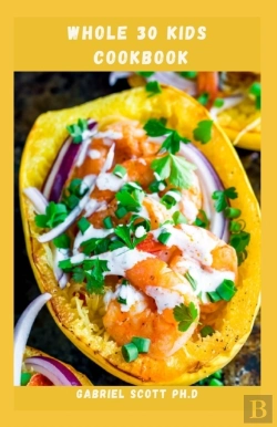 Bertrand.pt - Whole 30 Kids Cookbook