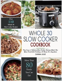 Bertrand.pt - Whole 30 Slow Cooker Cookbook
