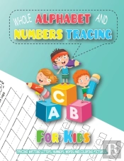 Whole Alphabet And Numbers Tracing For Kids