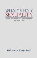 Whole And Holy Sexuality