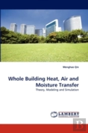 Whole Building Heat, Air And Moisture Transfer
