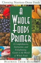 Whole Foods Primer