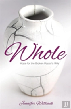 Bertrand.pt - Whole: Hope For The Broken Pastor'S Wife
