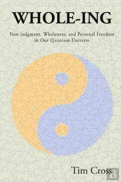 Bertrand.pt - Whole-Ing: Non-Judgment, Wholeness, And