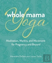 Whole Mama Yoga
